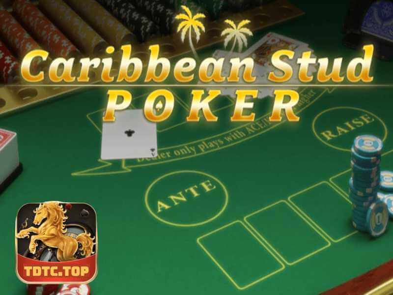 2 Điều Cần Biết Về Bài Poker Caribbean Stud TDTC 
