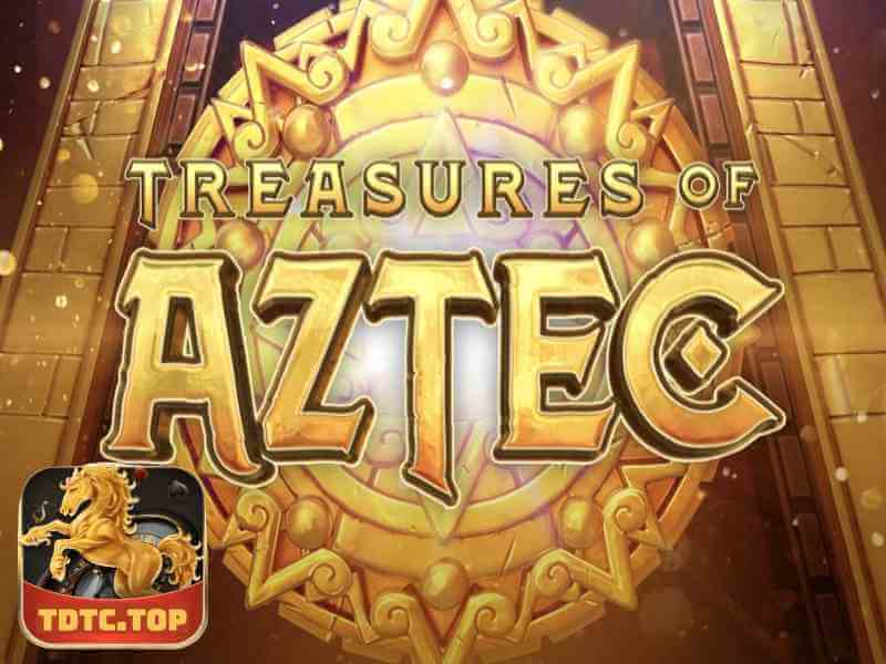 Cổng game TDTC và game nổ hũ Treasures of Aztec Slot